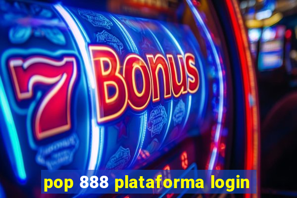 pop 888 plataforma login