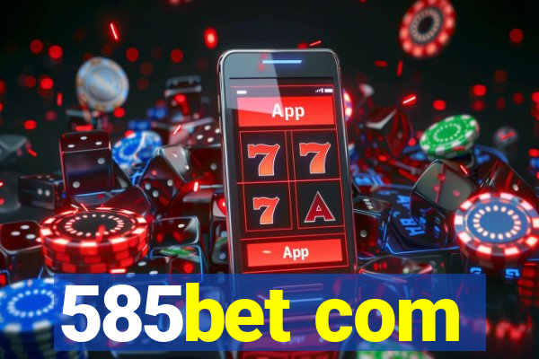 585bet com