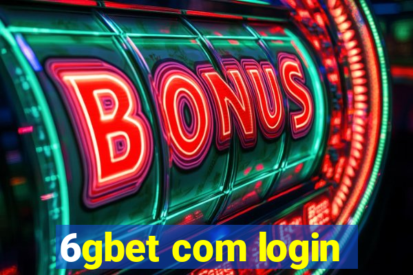 6gbet com login