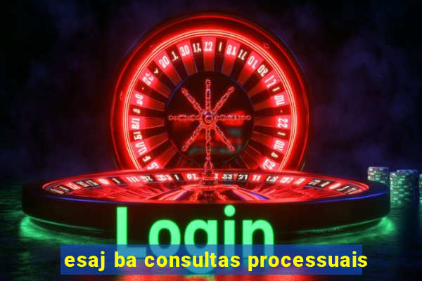 esaj ba consultas processuais