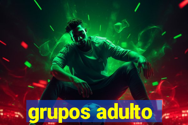 grupos adulto