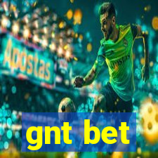 gnt bet