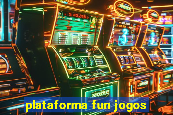 plataforma fun jogos