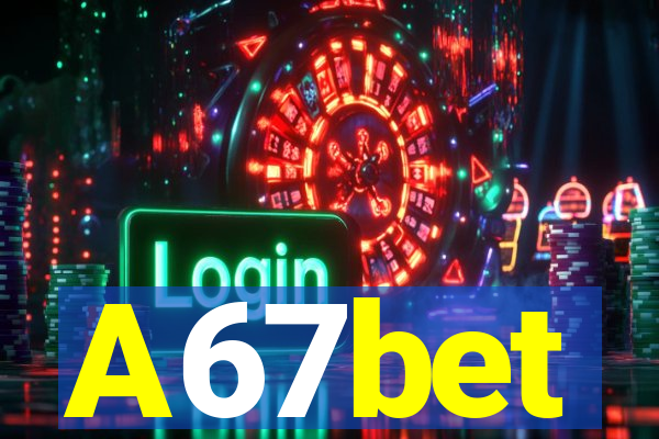 A67bet