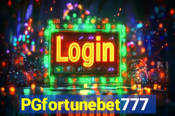 PGfortunebet777