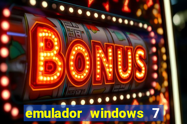 emulador windows 7 32 bits