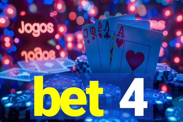 bet 4