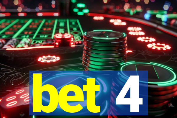 bet 4