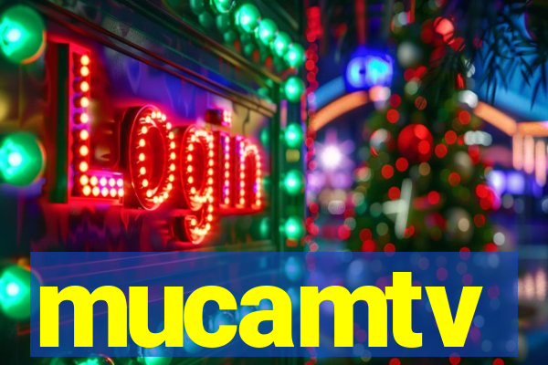 mucamtv