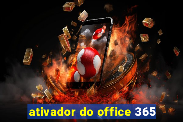 ativador do office 365