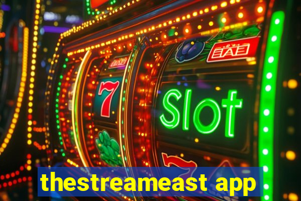 thestreameast app