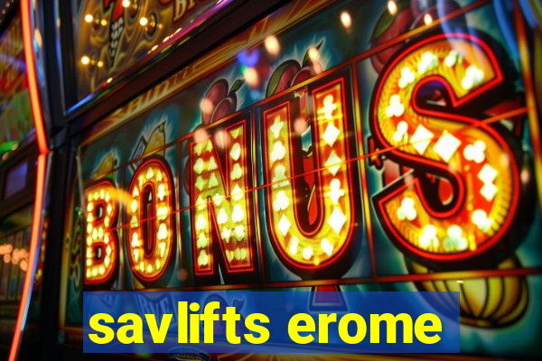 savlifts erome