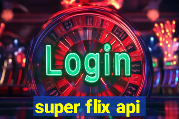 super flix api