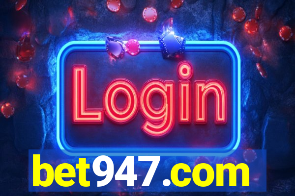 bet947.com