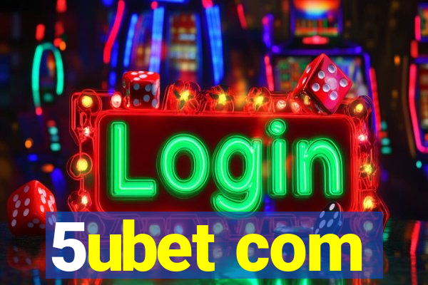 5ubet com