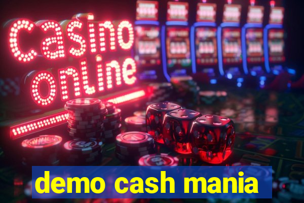 demo cash mania