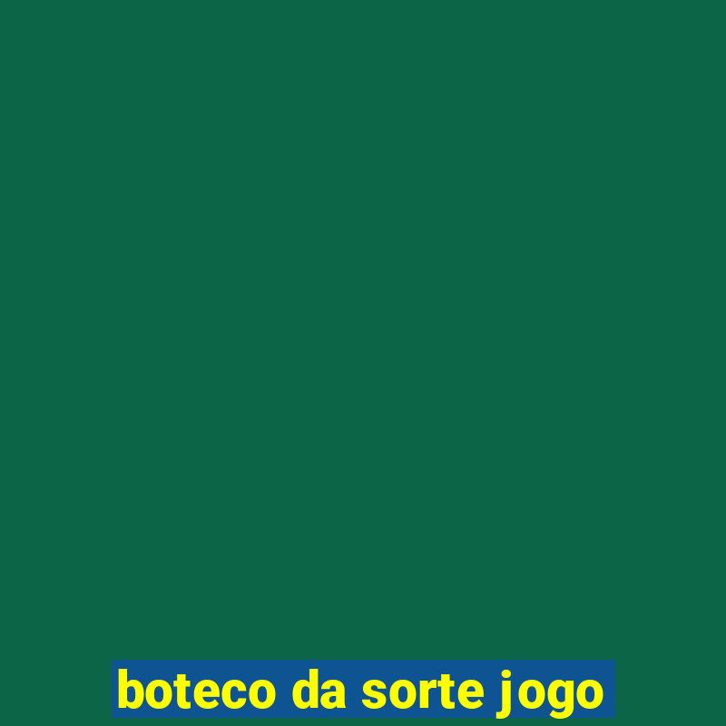 boteco da sorte jogo