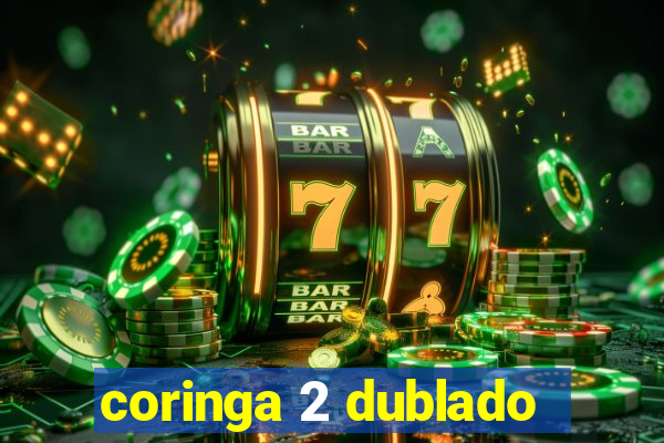 coringa 2 dublado