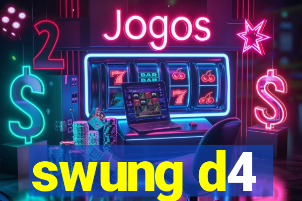 swung d4