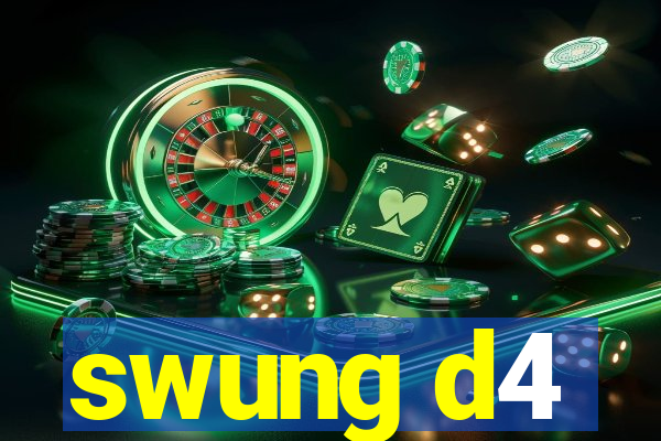 swung d4