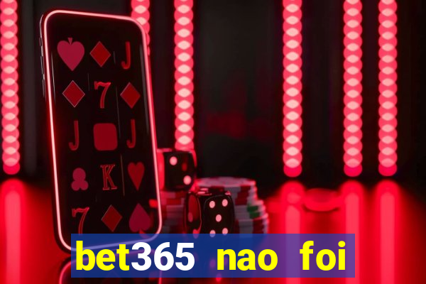 bet365 nao foi possivel processar seu deposito