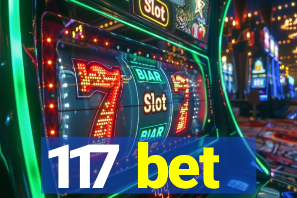 117 bet