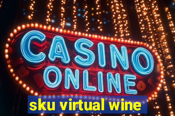 sku virtual wine