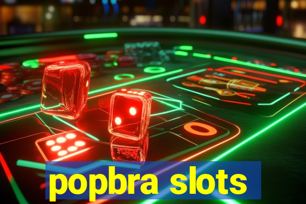 popbra slots