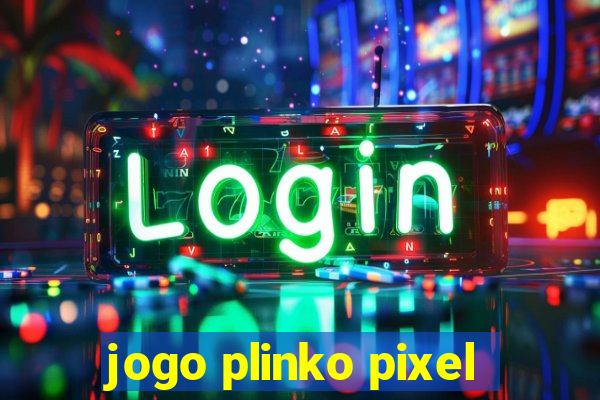 jogo plinko pixel