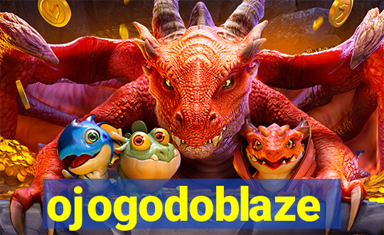 ojogodoblaze