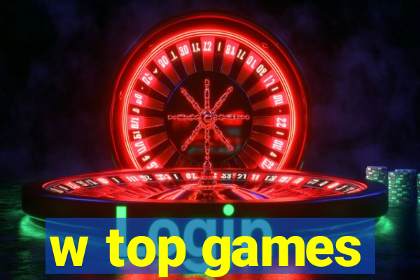 w top games