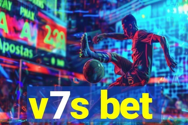 v7s bet