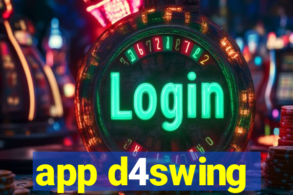 app d4swing