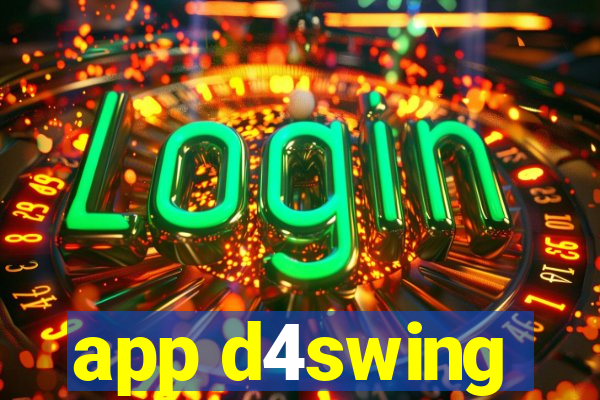 app d4swing