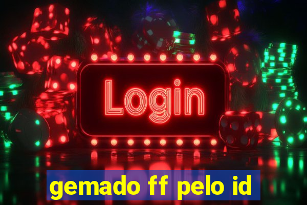 gemado ff pelo id