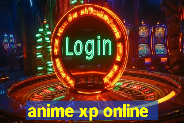 anime xp online