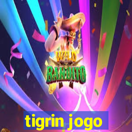 tigrin jogo