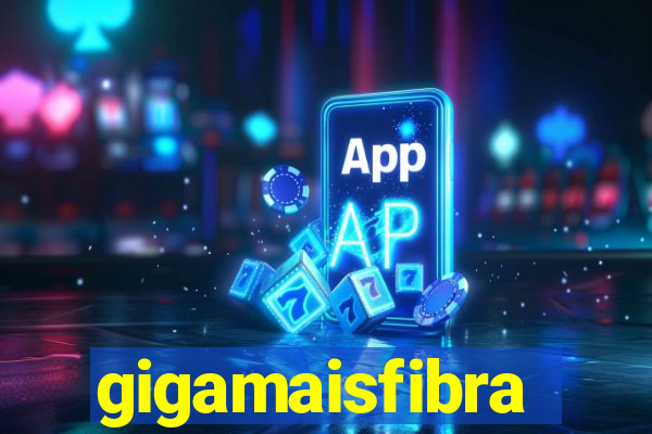 gigamaisfibra