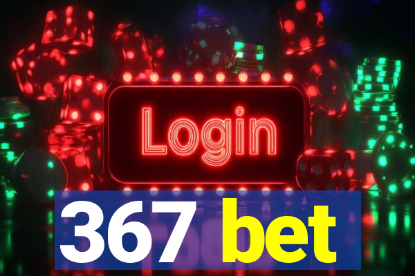 367 bet