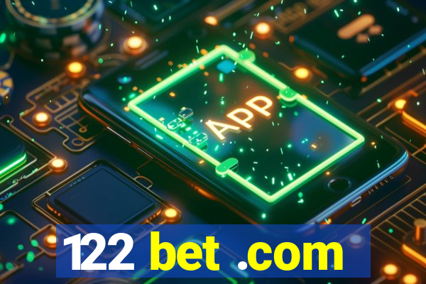 122 bet .com