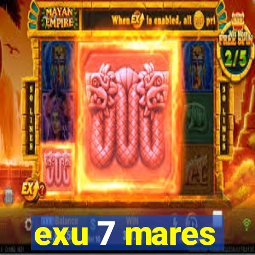 exu 7 mares