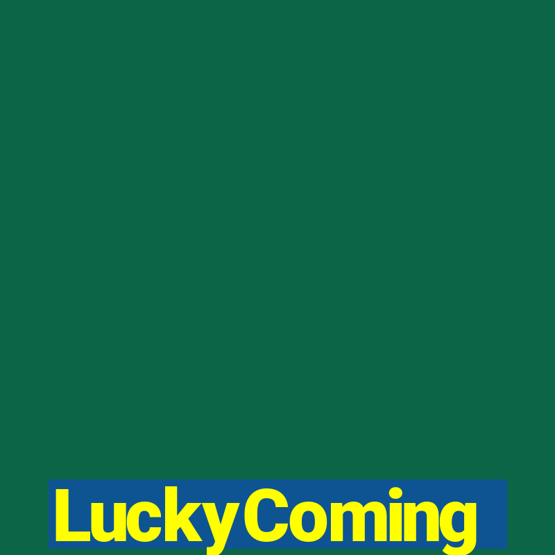 LuckyComing