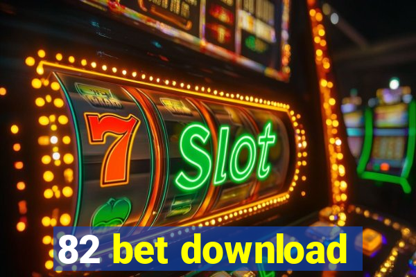 82 bet download