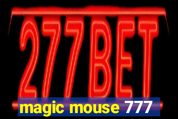 magic mouse 777