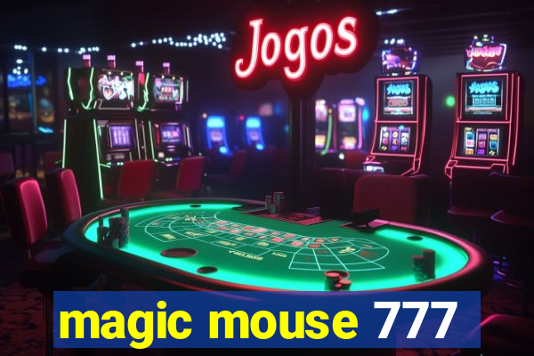 magic mouse 777