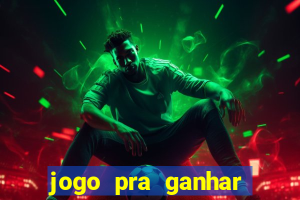 jogo pra ganhar dinheiro sem depositar