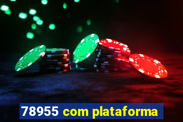 78955 com plataforma