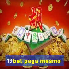 19bet paga mesmo