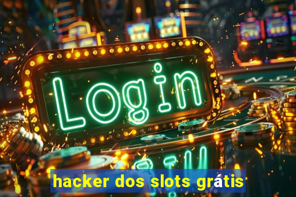 hacker dos slots grátis