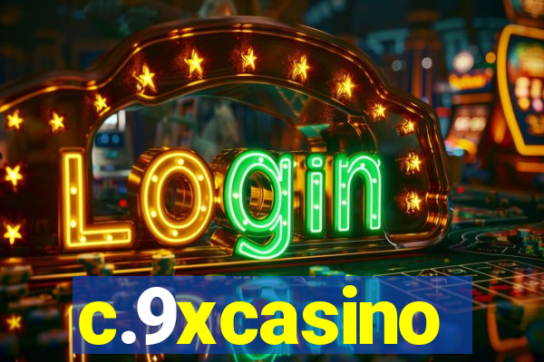 c.9xcasino